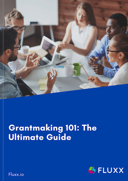 Fluxx Resources | Grantmaking 101: The Ultimate Guide to Foundation ...