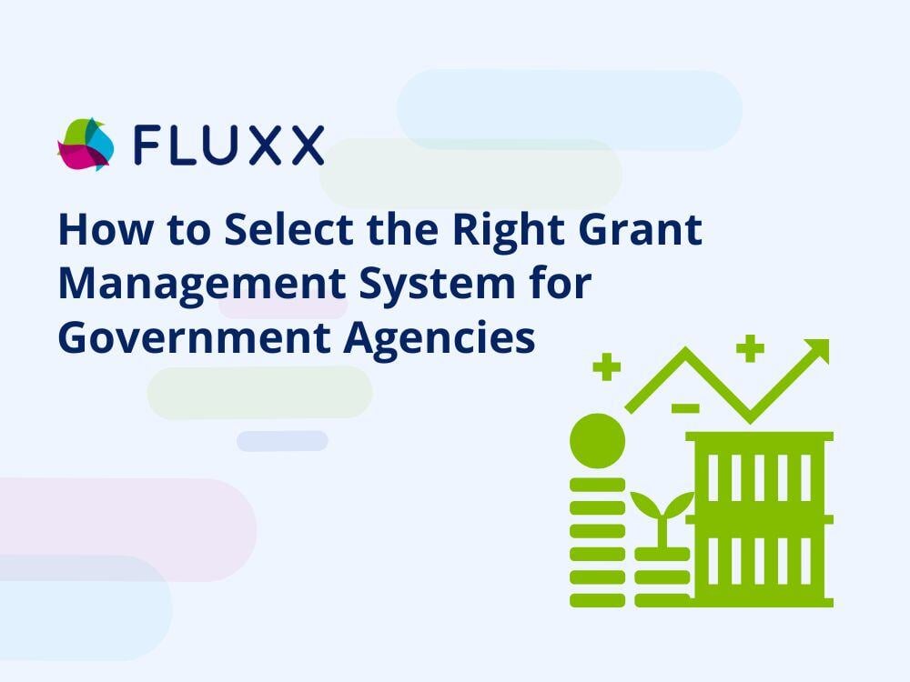 How to Select the Right Grant Management System for Government Agencies